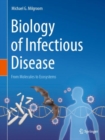Image for Biology of infectious disease  : from molecules to ecosystems