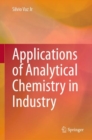 Image for Applications of Analytical Chemistry in Industry