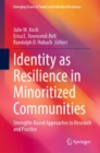 Image for Identity as Resilience in Minoritized Communities