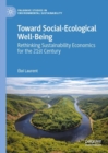Image for Toward social-ecological well-being  : rethinking sustainability economics for the 21st century