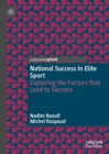 Image for National success in elite sport: exploring the factors that lead to success