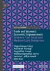 Image for Trade and women&#39;s economic empowerment  : evidence from small and medium-sized enterprises