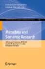 Image for Metadata and Semantic Research: 16th Research Conference, MTSR 2022, London, UK, November 7-11, 2022, Revised Selected Papers