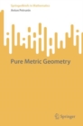 Image for Pure Metric Geometry