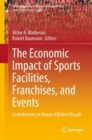 Image for Economic Impact of Sports Facilities, Franchises, and Events: Contributions in Honor of Robert Baade : 23
