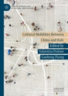 Image for Cultural mobilities between China and Italy