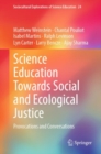 Image for Science education towards social and ecological justice  : provocations and conversations
