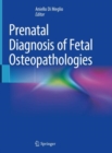 Image for Prenatal Diagnosis of Fetal Osteopathologies