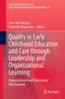 Image for Quality in early childhood education and care through leadership and organizational learning  : organizational and professional development