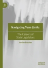 Image for Navigating term limits  : the careers of state legislators