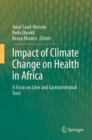 Image for Impact of Climate Change on Health in Africa: A Focus on Liver and Gastrointestinal Tract