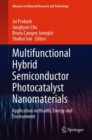 Image for Multifunctional Hybrid Semiconductor Photocatalyst Nanomaterials: Application on Health, Energy and Environment