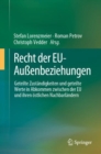 Image for Recht der EU-Außenbeziehungen : Geteilte Zustandigkeiten und geteilte Werte in Abkommen zwischen der EU und ihren ostlichen Nachbarlandern