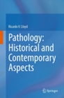 Image for Pathology: Historical and Contemporary Aspects