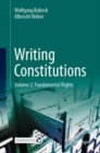 Image for Writing constitutionsVolume 2,: Fundamental rights