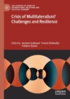 Image for Crisis of multilateralism?  : challenges and resilience