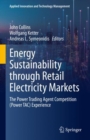 Image for Energy sustainability through retail electricity markets  : the Power Trading Agent Competition (Power TAC) experience