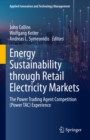 Image for Energy Sustainability Through Retail Electricity Markets: The Power Trading Agent Competition (Power TAC) Experience