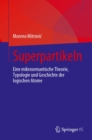 Image for Superpartikeln: Eine Mikrosemantische Theorie, Typologie Und Geschichte Der Logischen Atome