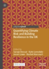 Image for Quantifying climate risk and building resilience in the UK
