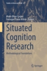 Image for Situated cognition research  : methodological foundations