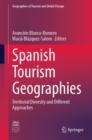 Image for Spanish tourism geographies  : territorial diversity and different approaches
