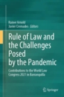 Image for Rule of law and the challenges posed by the pandemic  : contributions to the World Law Congress 2021 in Barranquilla