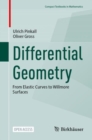 Image for Differential Geometry : From Elastic Curves to Willmore Surfaces