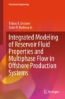 Image for Integrated Modeling of Reservoir Fluid Properties and Multiphase Flow in Offshore Production Systems