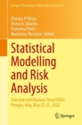 Image for Statistical modelling and risk analysis  : selected contributions from ICRA9, Perugia, Italy, May 25-27, 2022