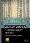 Image for Vision and verticality  : a multidisciplinary approach