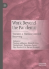 Image for Work Beyond the Pandemic: Towards a Human-Centred Recovery