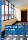 Image for Women and home in cinema  : form, feeling, practice