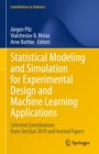 Image for Statistical Modeling and Simulation for Experimental Design and Machine Learning Applications: Selected Contributions from SimStat 2019 and Invited Papers