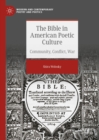 Image for The Bible in American Poetic Culture: Community, Conflict, War
