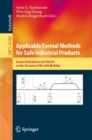 Image for Applicable Formal Methods for Safe Industrial Products: Essays Dedicated to Jan Peleska on the Occasion of His 65th Birthday