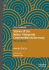 Image for Stories of the Indian Immigrant Communities in Germany