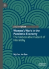 Image for Women&#39;s work in the pandemic economy: the unbearable hazard of hierarchy
