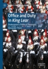 Image for Office and duty in King Lear: Shakespeare&#39;s political theologies