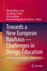Image for Towards a New European Bauhaus-Challenges in Design Education: EAAE Annual Conference-Madrid 2022