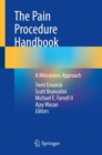 Image for The pain procedure handbook  : a milestones approach