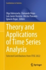 Image for Theory and applications of time series analysis  : selected contributions from ITISE 2022