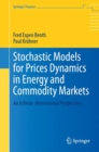 Image for Stochastic Models for Prices Dynamics in Energy and Commodity Markets