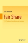 Image for Fair Share: 111 Problems from Ahmes to Aumann