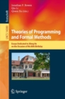Image for Theories of programming and formal methods: essays dedicated to Jifeng He on the occasion of his 80th birthday