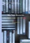 Image for Mix tape memories  : movement and difference in life writing