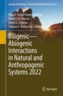 Image for Biogenic-Abiogenic Interactions in Natural and Anthropogenic Systems 2022