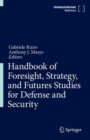 Image for Handbook of Foresight, Strategy, and Futures Studies for Defense and Security