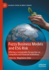 Image for Fuzzy Business Models and ESG Risk: Offering a Sustainable Perspective on Companies and Financial Institutions