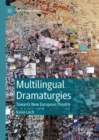 Image for Multilingual dramaturgies  : towards new European theatre